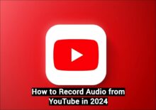 how to record audio from youtube in 2024